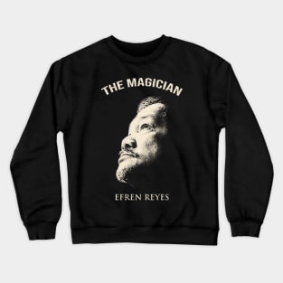 The Magician Efren Reyes Crewneck Sweatshirt